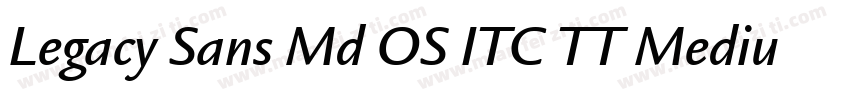 Legacy Sans Md OS ITC TT Medium字体转换